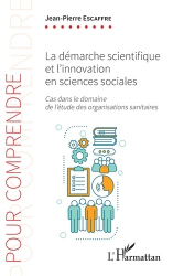 La démarche scientifique et l'innovation en sciences sociales