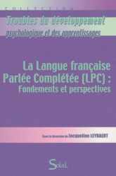 La langue française Parlée Complétée (LPC) : Fondements et perspectives