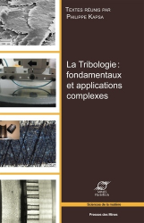 La Tribologie : fondamentaux et applications complexes