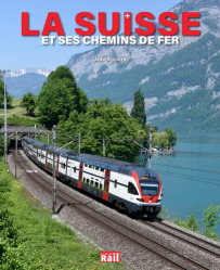 La Suisse et ses chemins de fer