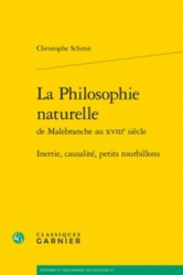 La Philosophie naturelle de Malebranche au XVIIIe siècle