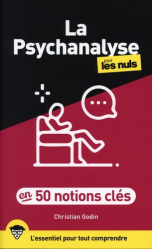 La psychanalyse pour les Nuls en 50 notions clés