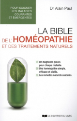 La bible de l'homéopathie et des traitements naturels
