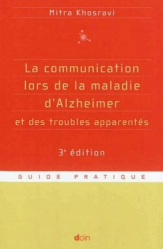 La communication lors de la maladie d'Alzheimer et des troubles apparentés