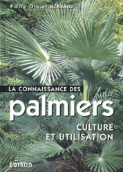 La connaissance des palmiers. Culture et utilisation