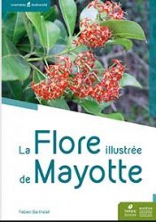 La Flore illustrée de Mayotte