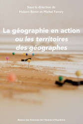 La geographie en action, ou les territoires des geographes