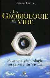La géobiologie du vide