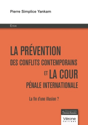 La prévention des conflits contemporains et la cour pénale internationale