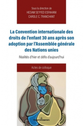 La convention internationale des droits de l'enfant 30 ans après son adoption par l'Assemblée générale des nations unies