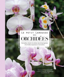 Vous recherchez les meilleures ventes rn Végétaux - Jardins, Le petit Larousse des orchidées