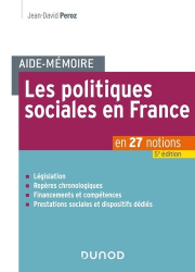 Les politiques sociales en France en 27 notions - Aide-mémoire