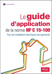 Le guide d'application de la norme NF C15-100