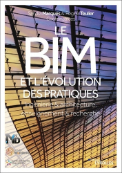 Le BIM. Ingénierie et architecture, enseignement et recherche