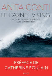 Le carnet Viking. 70 jours en mer de Barents (juin-septembre 1939)