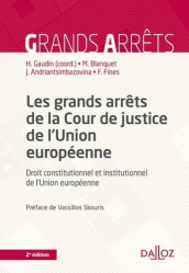 Les grands arrêts de la Cour de justice de l'Union européenne Tome 1