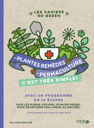 Les plantes-remèdes en permaculture c'est très simple!