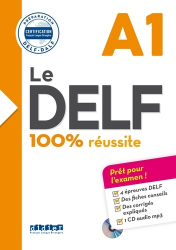 Le DELF 100% Réussite A1 : Livre + CD