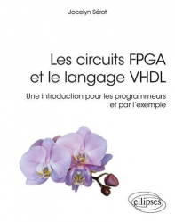 Les circuits FPGA et le langage VHDL
