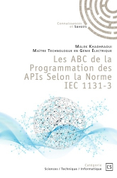 Les ABC de la Programmation des APIs Selon la Norme IEC 1131-3