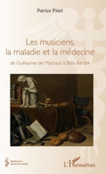 Les musiciens, la maladie et la médecine