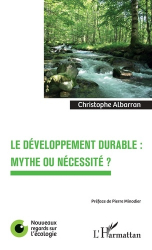 Le développement durable : mythe ou nécessité 
