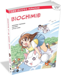 Le guide manga de la biochimie