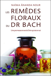 Les remèdes floraux du Dr. Bach