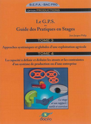 Le GPS ou Guide des Pratiques en Stages  Tomes 3 et 4