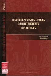 Les fondements historiques du droit européen des affaires