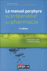 Vous recherchez les meilleures ventes rn Pharmacie, Le manuel Porphyre du préparateur en pharmacie