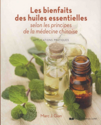 Les bienfaits des huiles essentielles selon les principes de la médecine chinoise