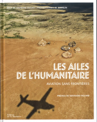 Les ailes de l'humanitaire : Aviation sans frontières