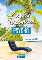 Vous recherchez les livres à venir en Psychologie - Psychanalyse, Le cahier de vacances pour réussir en première année de psycho