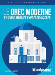 Le grec moderne en 2 000 mots et expressions clés