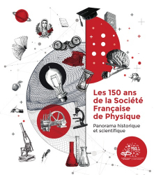 Les 150 ans de la Société Française de Physique