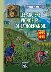 Les anciens vignobles de la Normandie