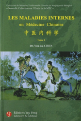 Les maladies internes en médecine chinoise - Tome 2