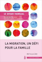Le divan familial N° 44, printemp 2020 : La migration, un défi pour la famille