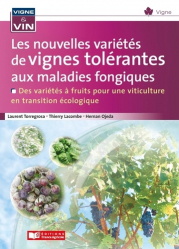 Vous recherchez les livres à venir en Viticulture, Les nouvelles variétés de vignes tolérantes aux maladies fongiques