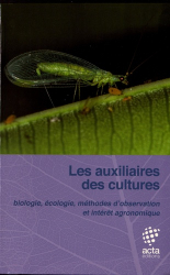 Meilleures ventes de la Editions acta : Meilleures ventes de l'éditeur, Les auxiliaires des cultures : entomophages, acariphages et entomopathogènes