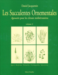 Les Succulentes Ornementales  Volume 2