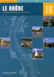 Le Rhône. Le Petit Rhône, Canal de Barcarin, Canal Saint-Louis, Edition français-anglais-allemand