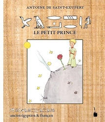 Le Petit Prince en Ancien Egyptien & Français