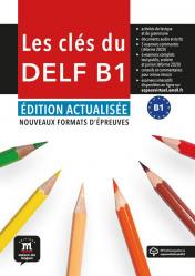 Vous recherchez les livres à venir en Langues et littératures étrangères, Les clés du nouveau DELF B1 - Edition actualisée