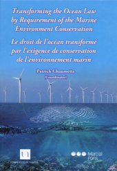 Le droit de l'océan transformé par l'exigence de conservation de l'environnement marin. Textes en français et anglais