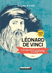 Leonard de Vinci, l'enfance d'un génie
