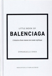 Vous recherchez les livres à venir en Artisanat - Architecture, Little Book of Balenciaga