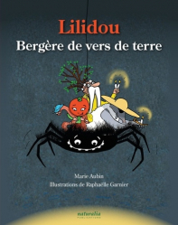 En promotion de la Editions naturalia publications : Promotions de l'éditeur, Lilidou, bergère de vers de terre