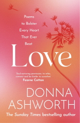 Love : Poems to bolster every heart that ever beat